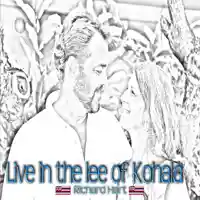 Live in the lee of Kohala